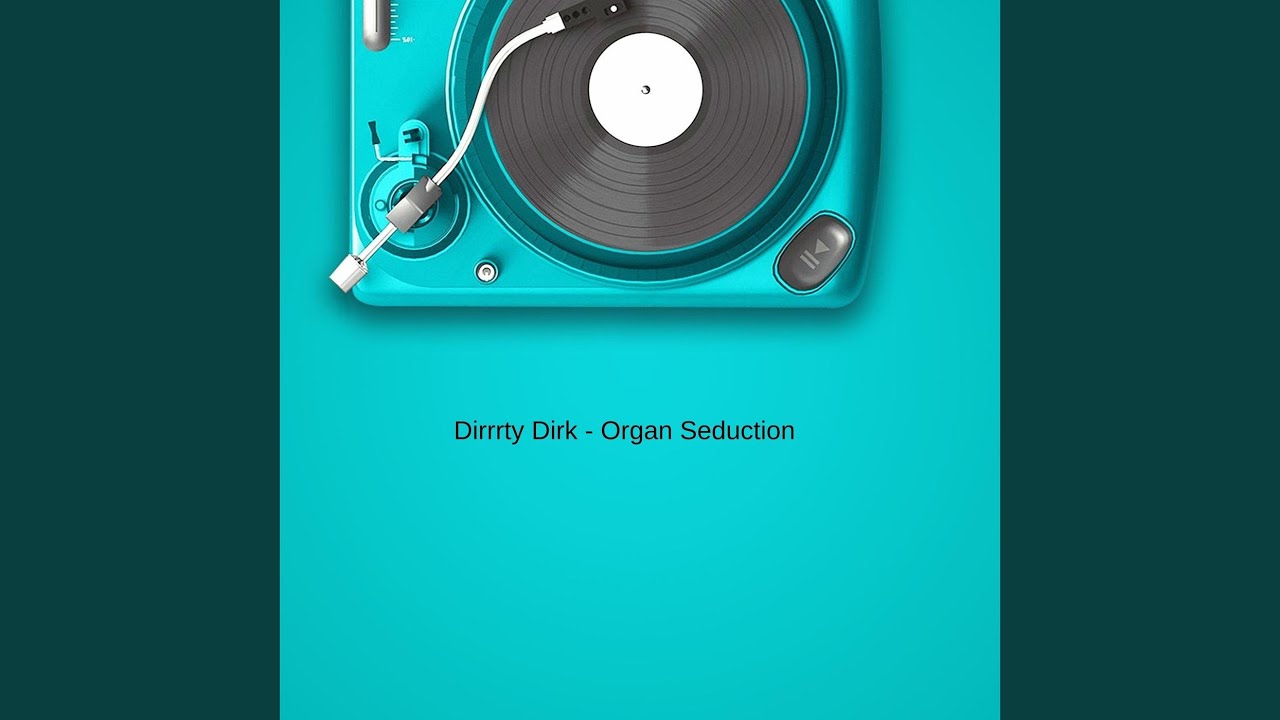 Organ Seduction (2019 Edit)