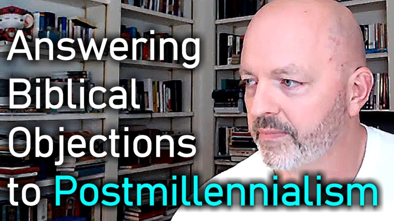 Answering Biblical Objections to Postmillennialism (Improved Sound!) - Pastor Patrick Hines Podcast