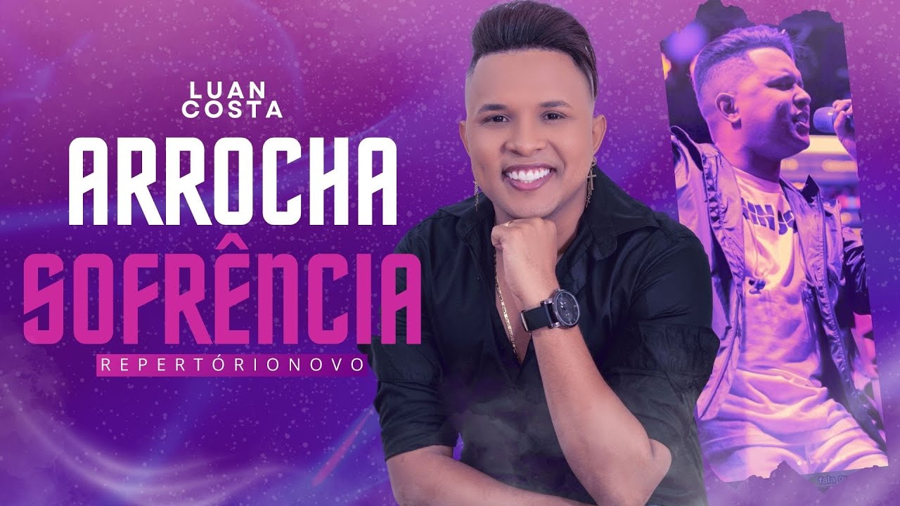 LUAN COSTA - ARROCHA SOFRÊNCIA 2024