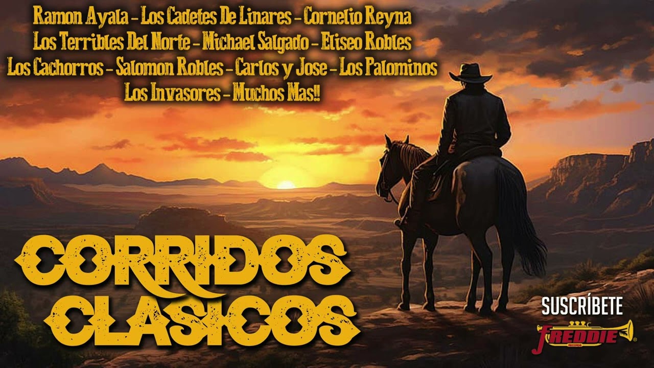 CORRIDOS CLASICOS - Ramon Ayala / Cadetes / Invasores / Terribles / Cachorros / Muchos Muchos Mas!