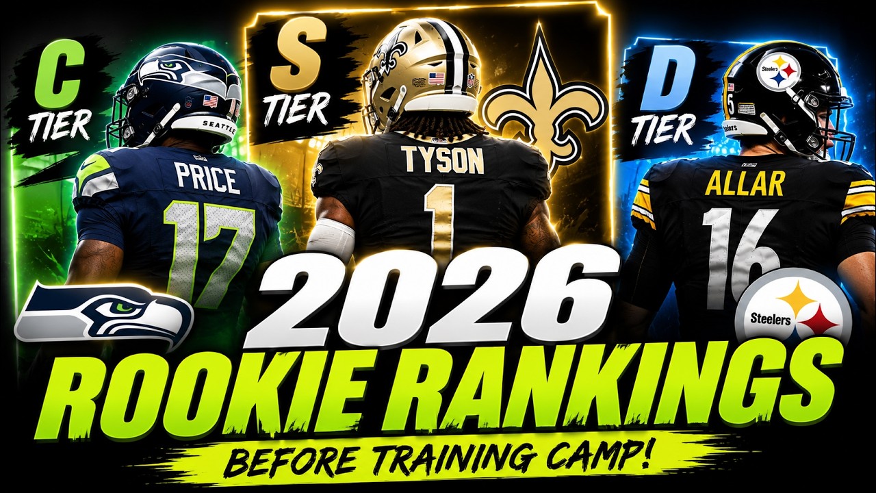 Final 2026 Dynasty Rookie Rankings Before Training Camp!