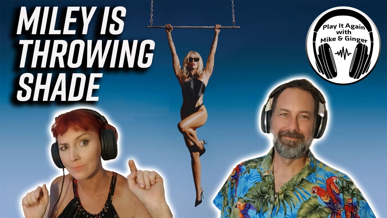 JADED - Mike & Ginger React to Miley Cyrus