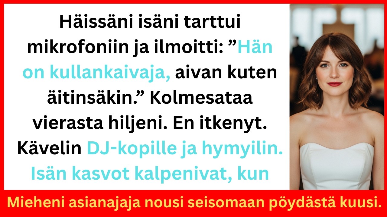 Isäni kutsui minua häissäni 