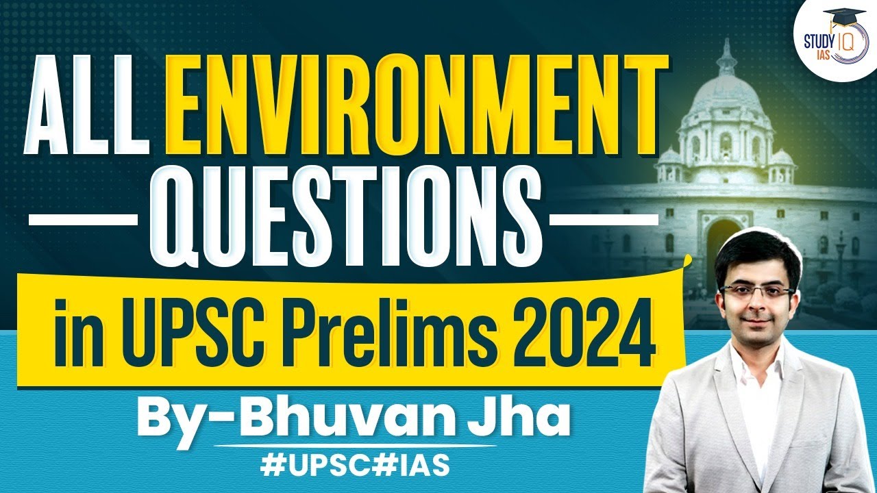 Анализ экзаменационных заданий UPSC Prelims 2024 | Все вопросы по окружающей среде и экологии | G...