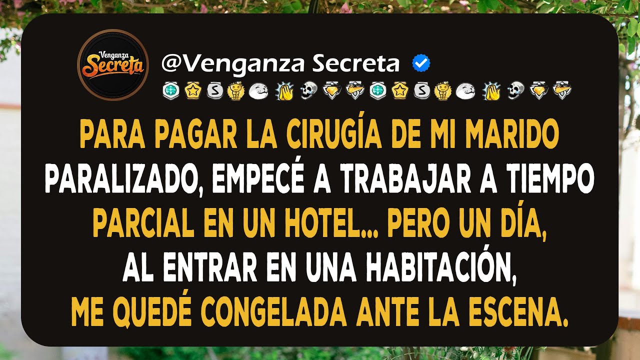Para poder pagar la cirug&iacute;a de mi marido paralizado, acept&eacute; un trabajo en un hotel, pero un d&iacute;a...