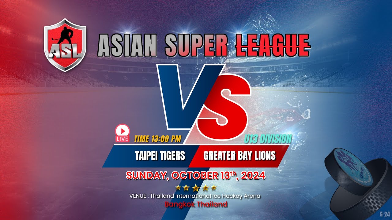 TAIPEI TIGERS -vs- GREATER BAY LIONS | Asian Super League : U13 Division Game 24