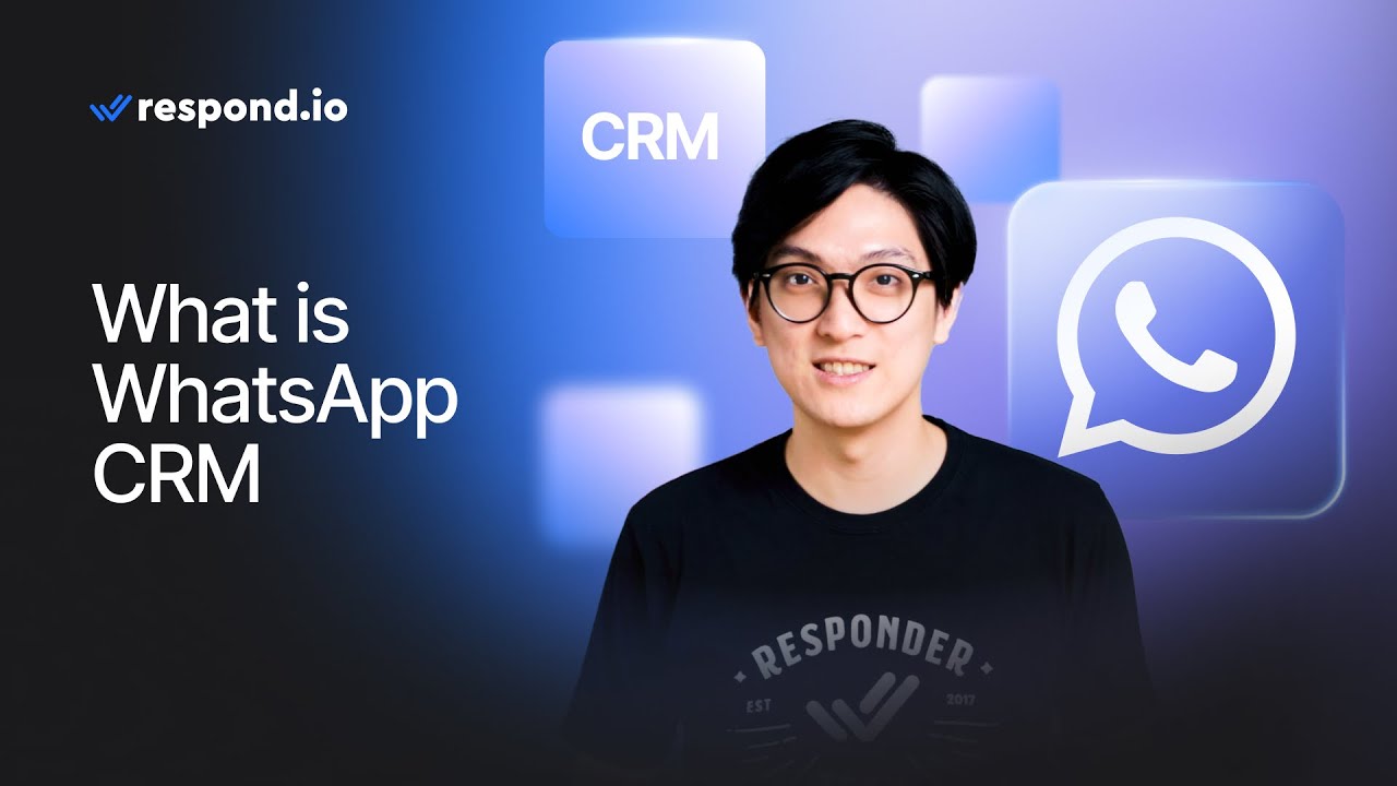 WhatsApp CRM Explained for 2025 | How to Integrate WhatsApp with Your CRM