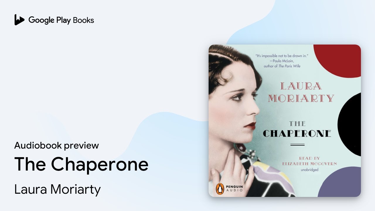 The Chaperone by Laura Moriarty &middot; Audiobook preview