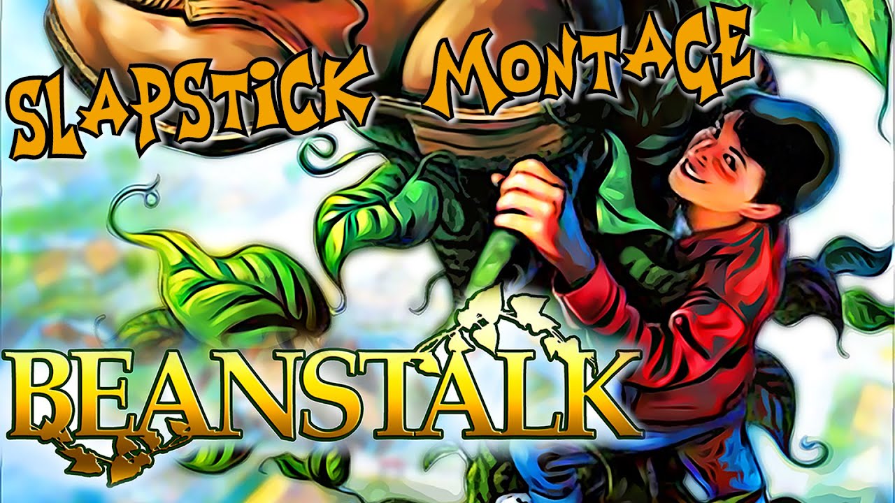 Beanstalk: Slapstick Montage (Music Video)