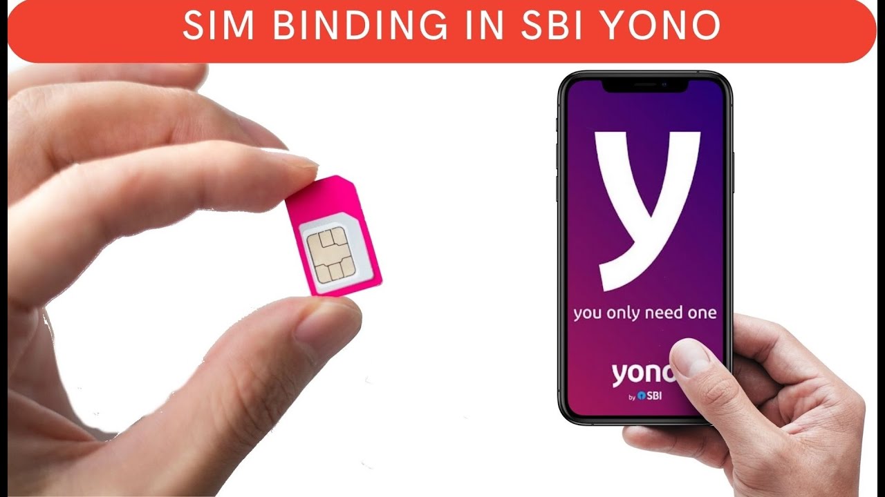 Sim binding security feature in SBI YONO AND YONO LITE