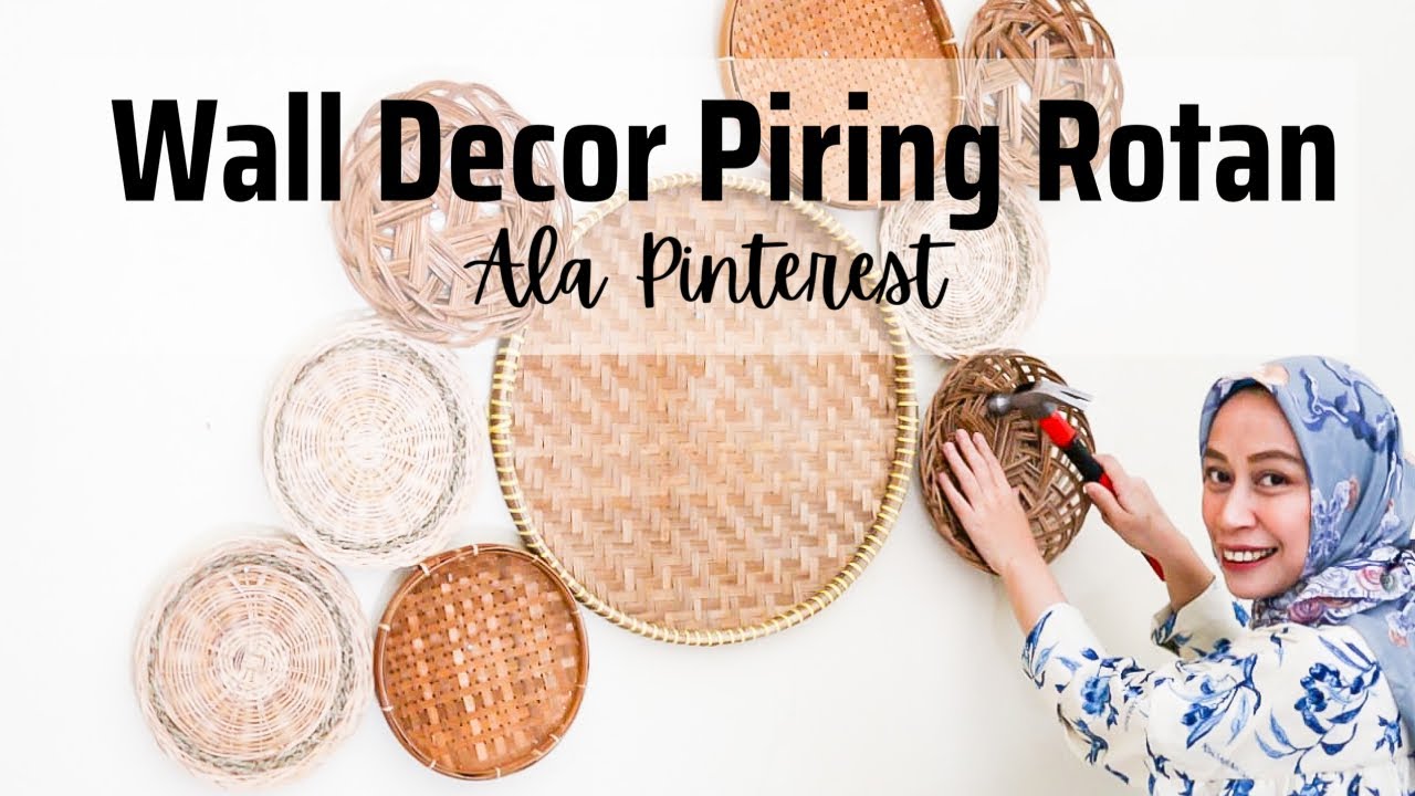 Boho Wall Baskets | DIY Wall Decor I Dekor Rumah Menggunakan Piring Rotan ala Pinterest
