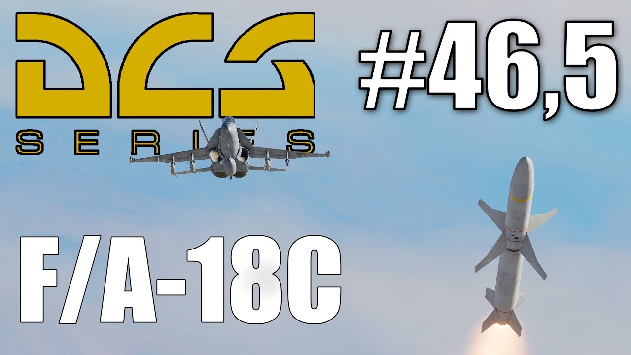 DCS: F/A-18C - #46,5 - SEAD: AGM-88 HARM - Prebriefed Modus + Pull Back
