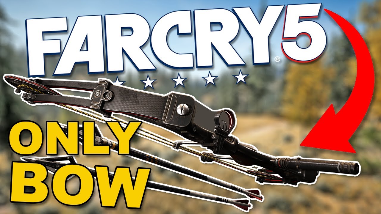 Far Cry 5, But I Can Only Use A Bow [Challenge Run]