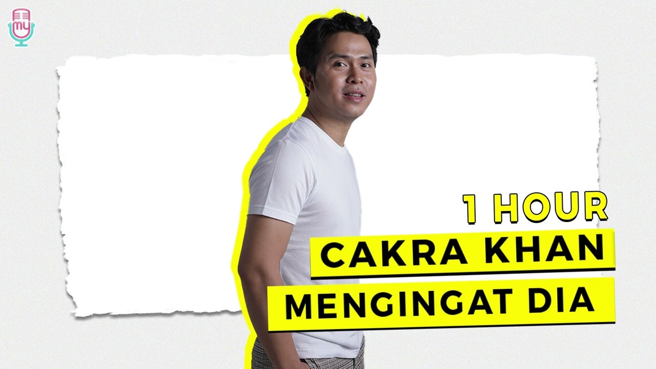 Cakra Khan - Mengingat Dia ( 1 HOUR )