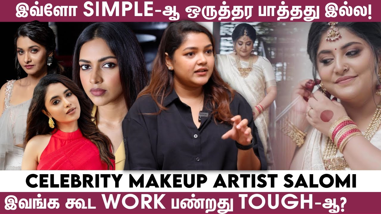 Manjima Mohan அவங்க Wedding Makeup முடிக்கிறவர கண்ணாடியே பாக்கல! 😲 - Celebrity Makeup Artist Salomi