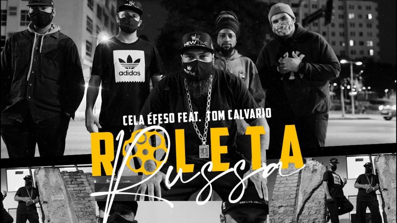 Cela Éfeso  feat Tom Calvário - Roleta Russa ( Clipe Oficial)