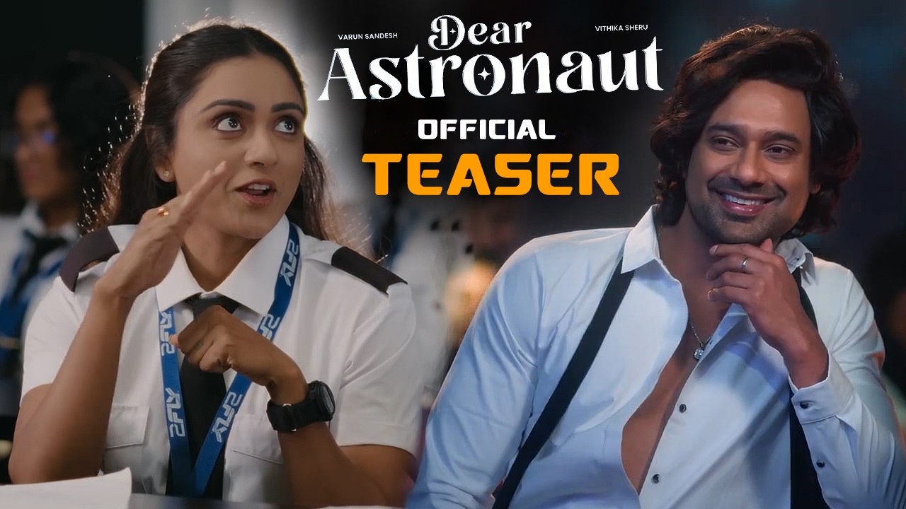 Dear Astronaut Official Teaser || Vithika Sheru || Varun Sandesh || Karthick Bhagyaraja || C9Stars