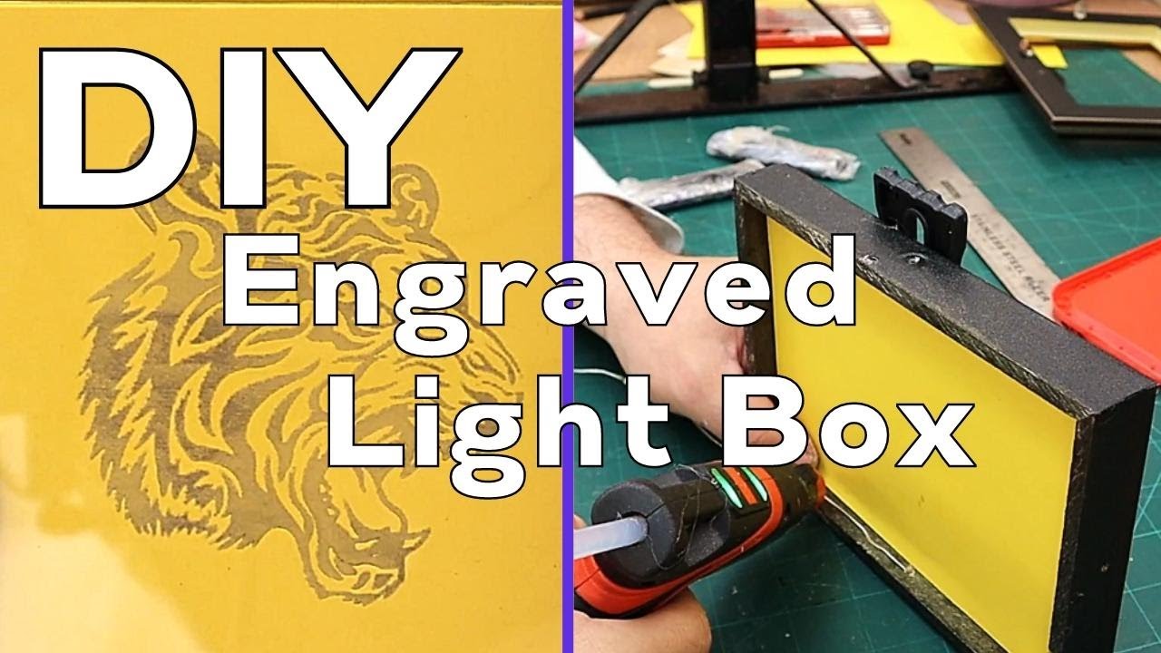 How To Make A Glass Engraved Light Box