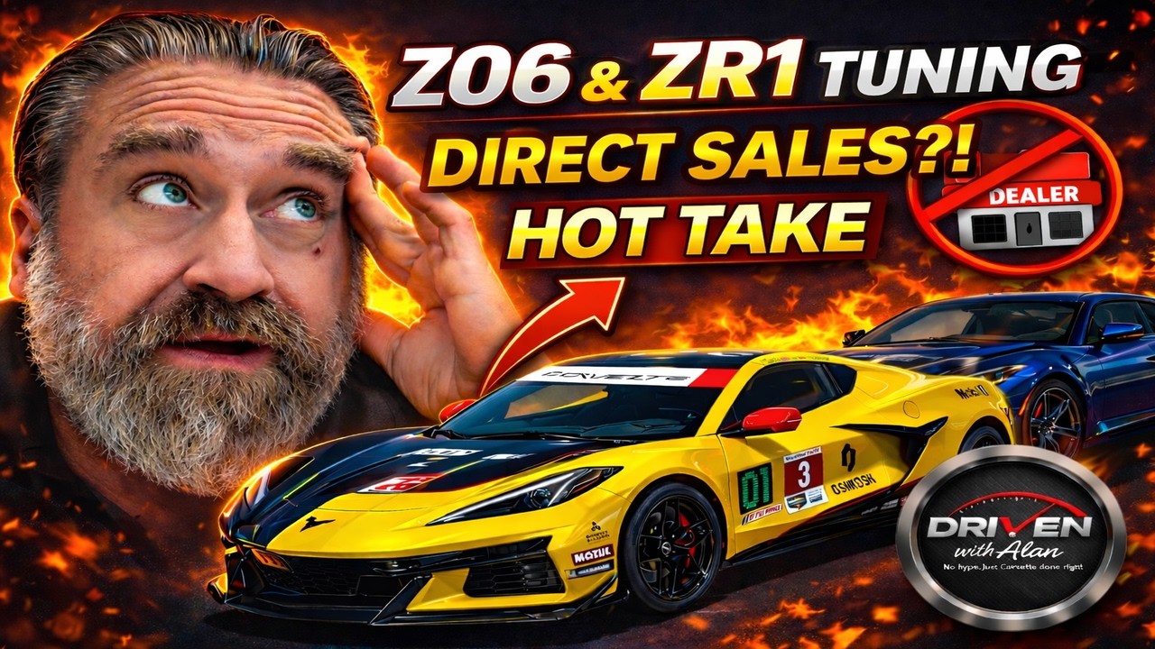 Z06 & ZR1 Tuning, Corvette Maintenance & My Surprising Direct-to-Consumer Sales Hot Take