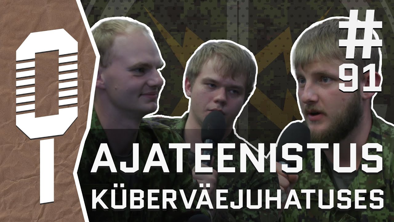 Sõdurilehe podcast | #91 Ajateenistus küberväejuhatuses