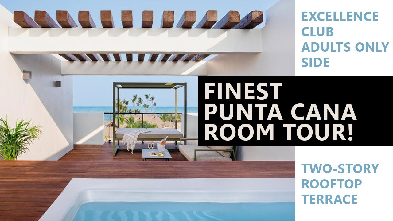 Finest Punta Cana, EXCELLENCE CLUB TWO-STORY ROOFTOP TERRACE SUITE W/ PLUNGE POOL Room Tour!