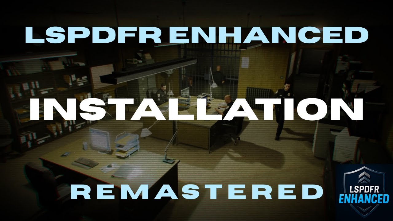 LSPDFR Enhanced: Remastered - SIMPLE INSTALLATION (2 MINUTES)