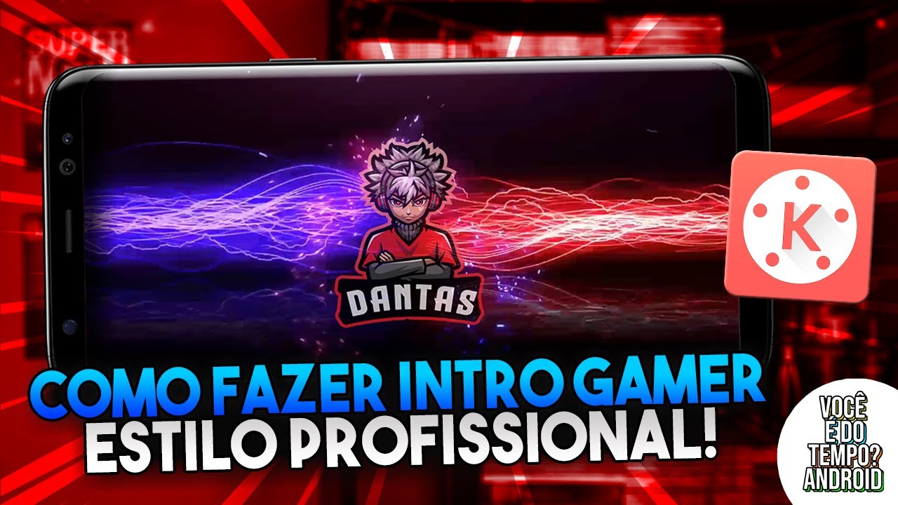 Como Fazer Intro Gamer Estilo Profissional Pelos Celular - Kinemaster