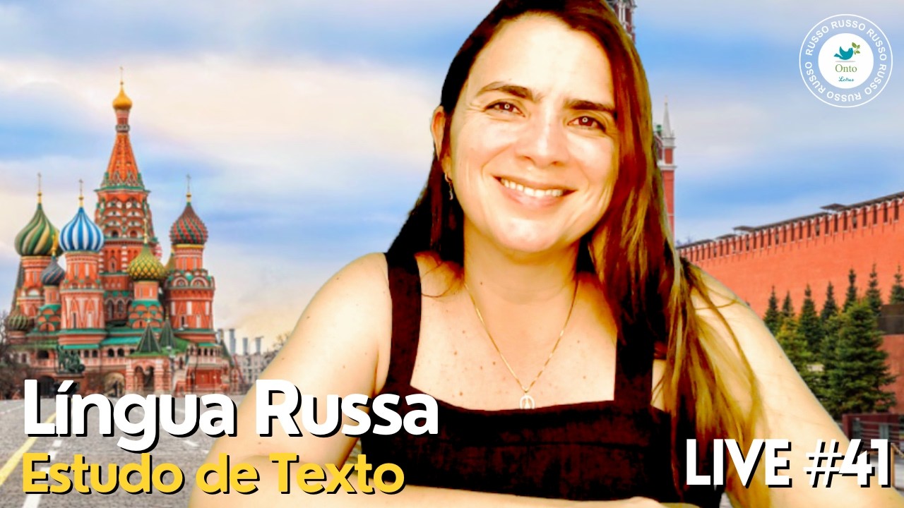 Live #41 | Aula de Russo - Dominando a estrutura do russo de forma inteligente