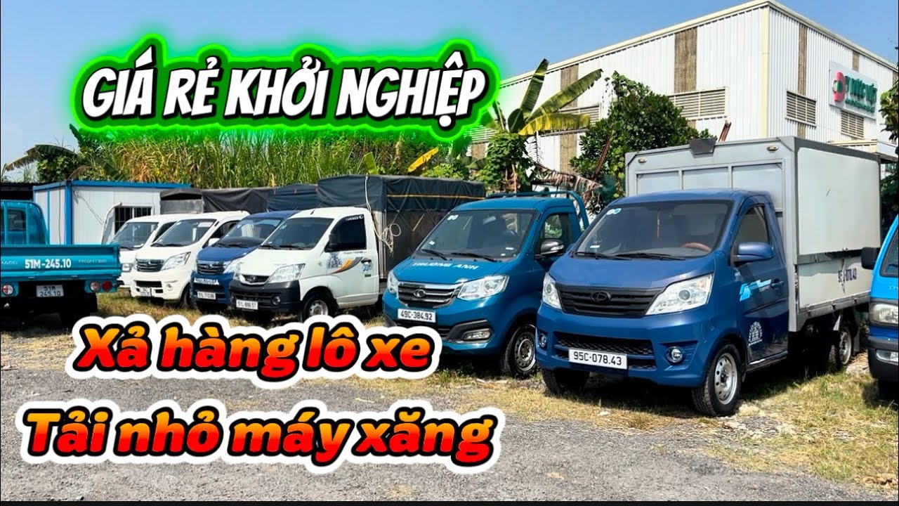 Xả hàng lô xe tải nhỏ máy xăng. Giá rẻ khởi nghiệp. Lh: 0909.176.781 ( em Kiên ) #kientailuot 