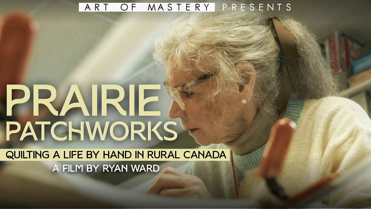🧵 Prairie Patchworks: Quilting a Life by Hand in Rural Canada 🪡