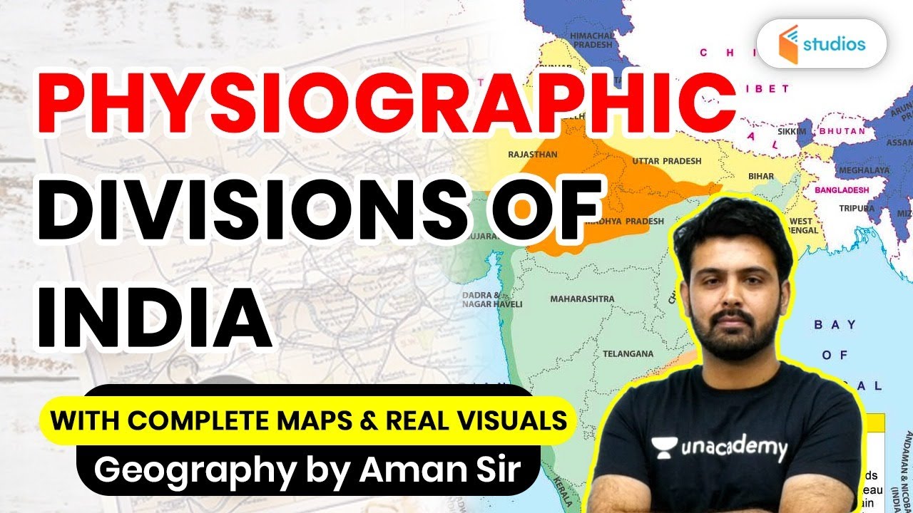 Physiographic Divisions of India | Indian Geography | By Aman Sir