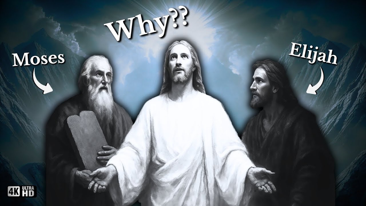 Why Did Jesus Have to Meet Moses and Elijah on the Mount of Transfiguration?