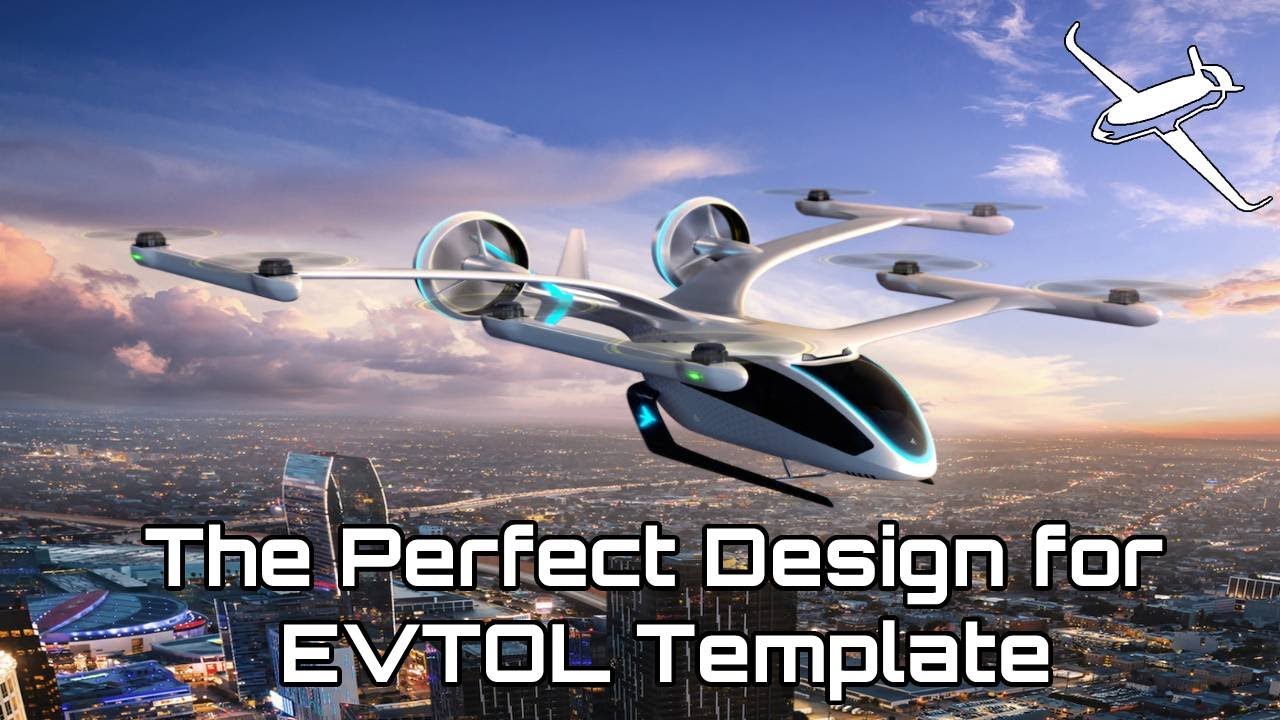 The EVTOL Design Template: The emerging shape of most EVTOL explained