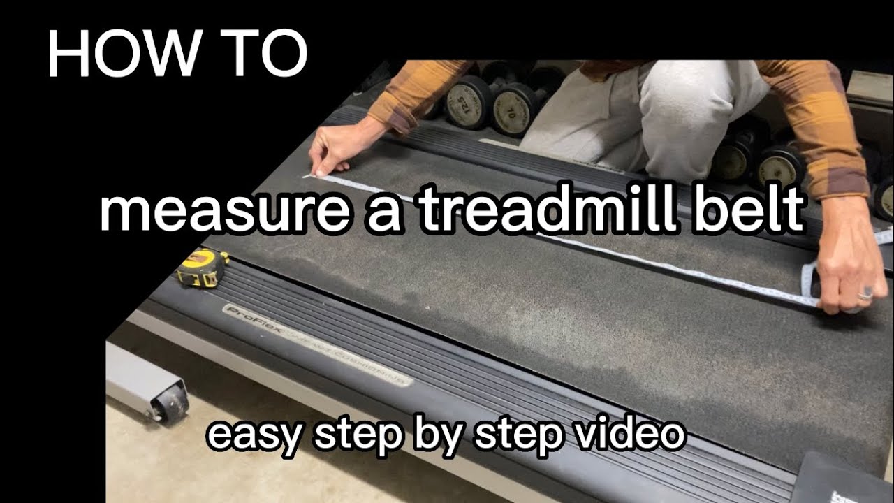 How to easily measure a treadmill belt