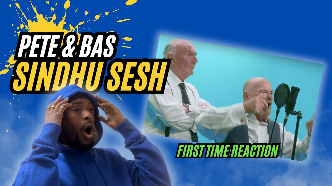Pete & Bas - Sindhu Sesh *Reaction*