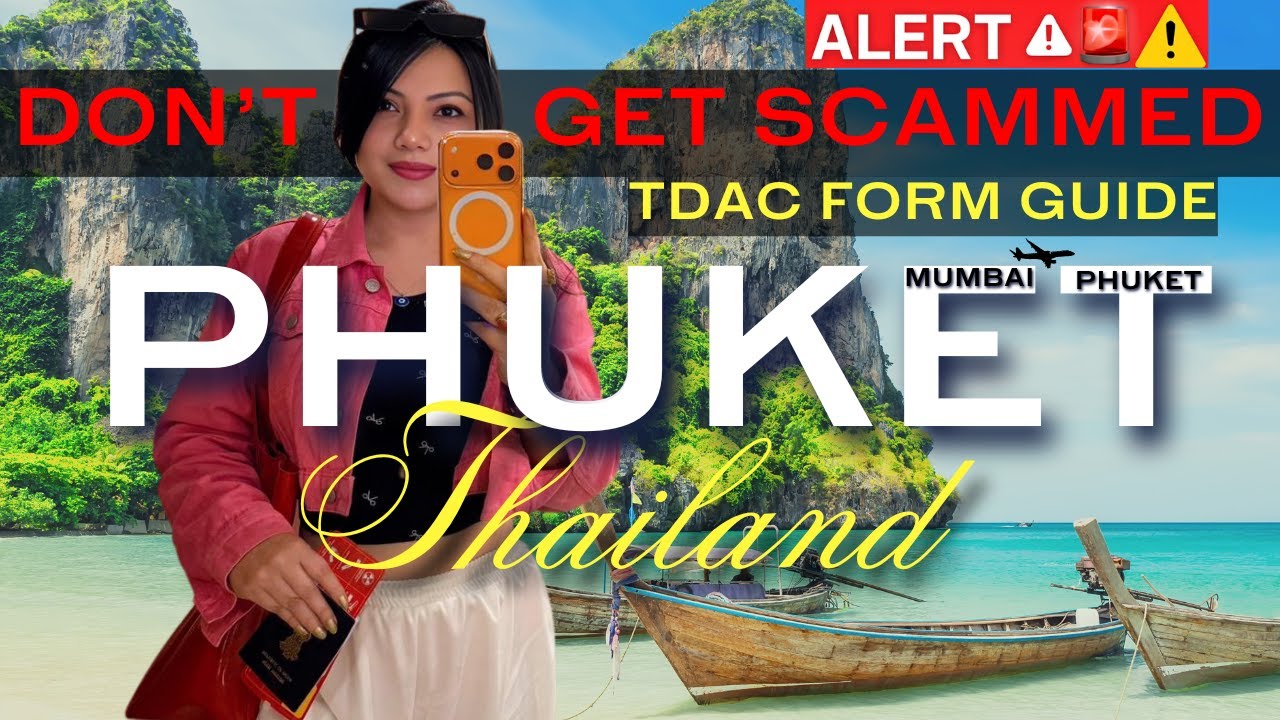 Из Индии в Пхукет 🇹🇭 Руководство по форме TDAC 2025 | Предупреждение о мошенничестве на поддельны...