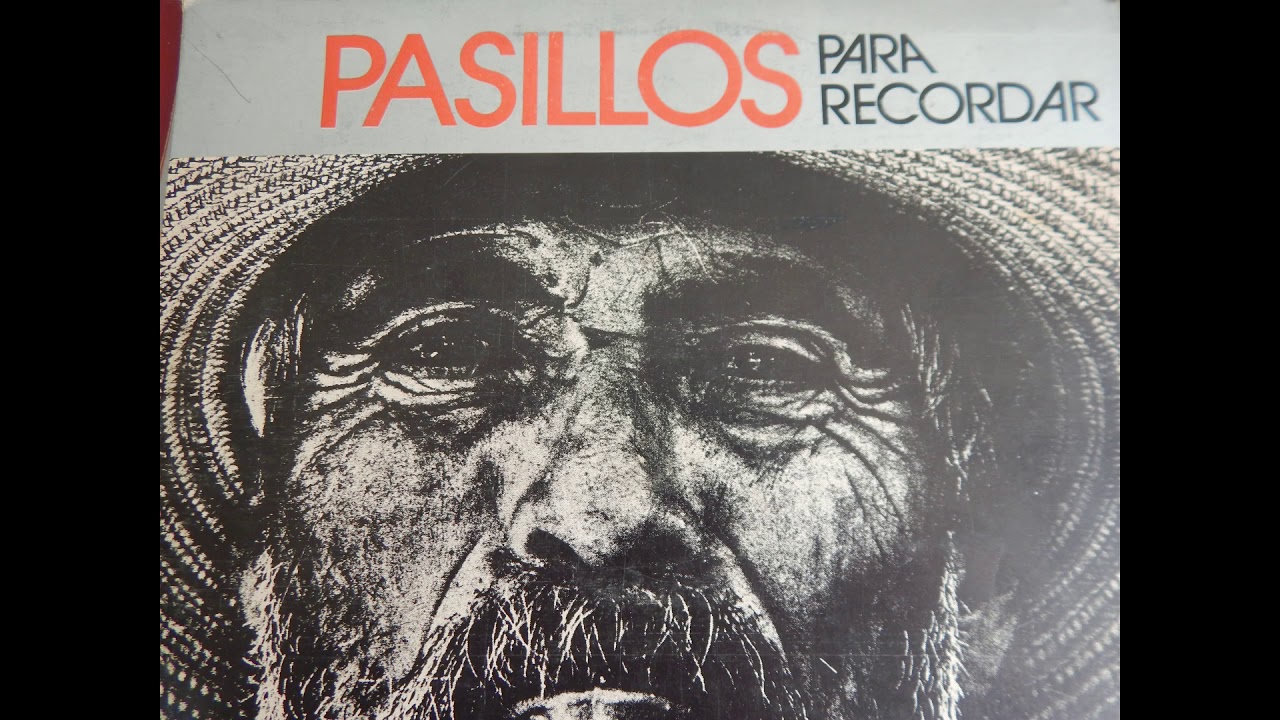 MIX DE PASILLOS DEL RECUERDO.- VARIOS INTERPRETES.- PASILLOS CLASICOS.- AUDIO DE DISCO DE VINYL