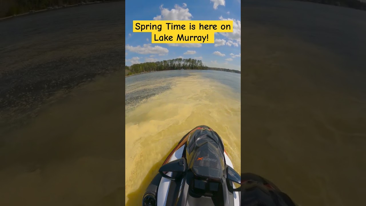 Lake Murray SC  Spring Time! #lakemurray #seadoo #lakelife