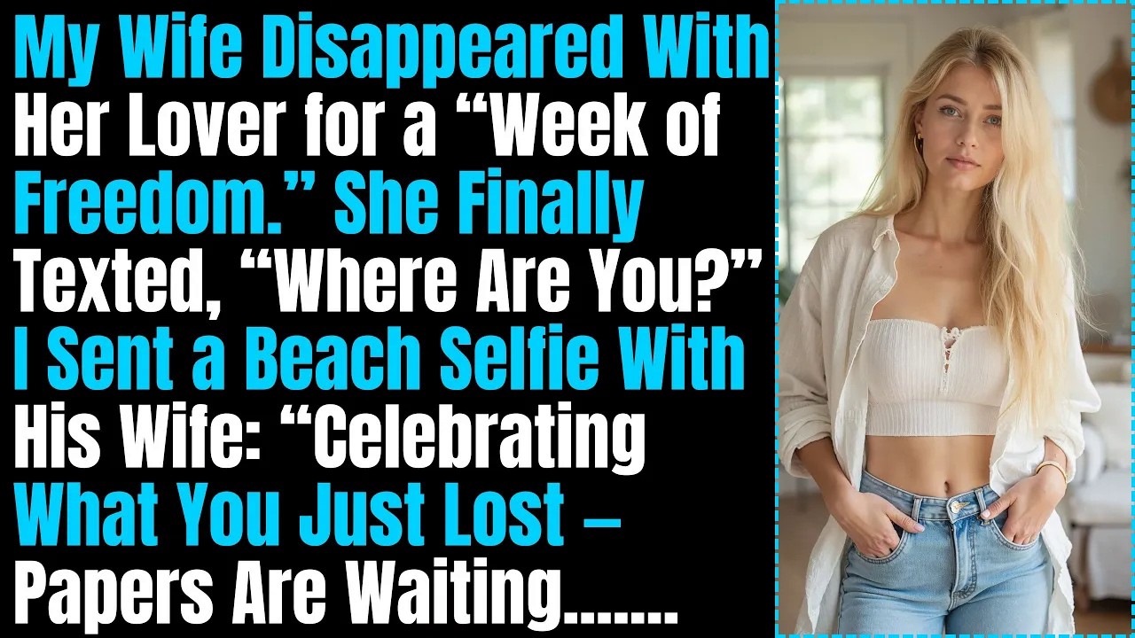 My Wife Disappeared With Her Lover for a “Week of Freedom.” Then Karma Hit Them Hard...
