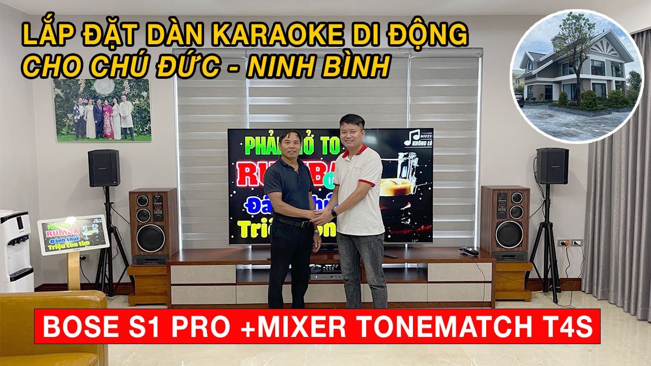 Độc, Hay Dàn Karaoke Di Động Bose S1 Pro +Mixer ToneMatch T4S Lắp cho gia Đình Chú Đức ở Ninh Bình