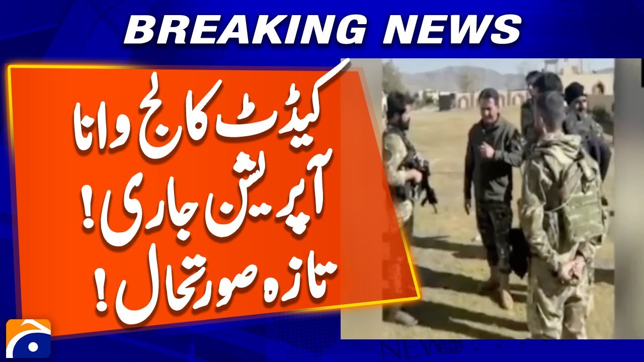Cadet College Wana | Operation underway | Latest situation | Geo News