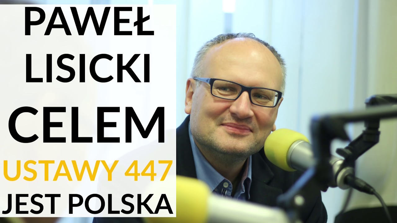 Lisicki: Gł&oacute;wnym celem ustawy 447 jest Polska. Musimy zacząć grać w polityce na wielu fortepianach