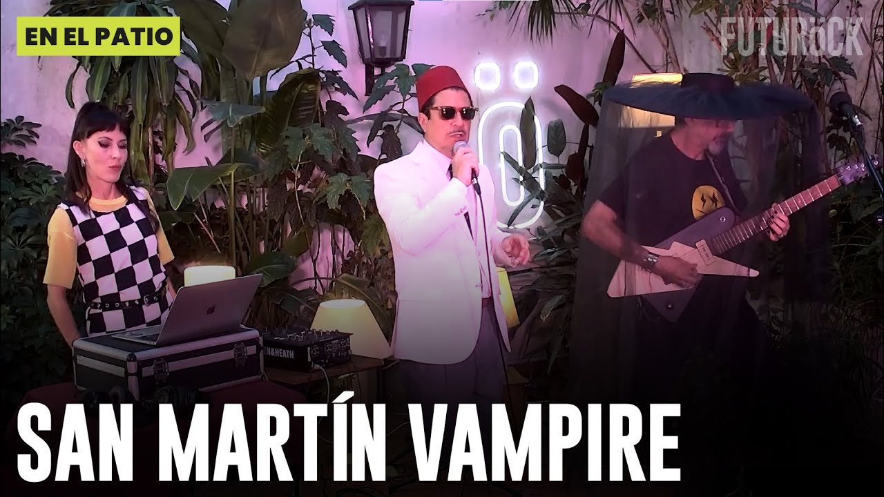 SAN MARTÍN VAMPIRE en el PATIO | LA HORA ANIMADA
