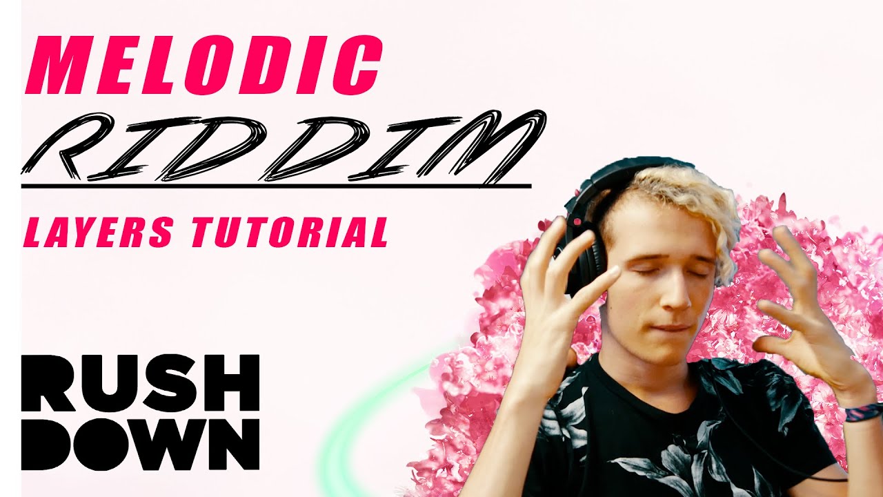 MELODIC RIDDIM Sounddesign Layer Tutorial (from my latest EP)