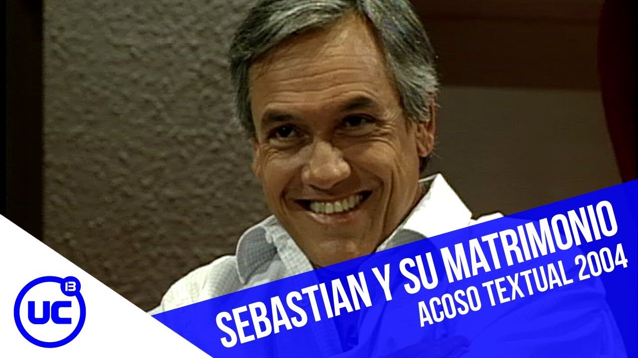 Sebastián Piñera: Habla sobre el matrimonio | Acoso Textual 2004