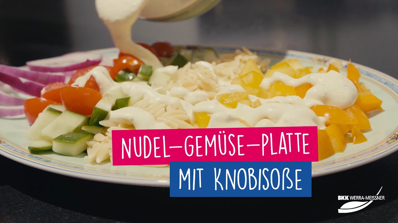 Nudel-Gem&uuml;seplatte mit Knobiso&szlig;e | sommerlich leicht zum Grillen | BKK Werra-Meissner