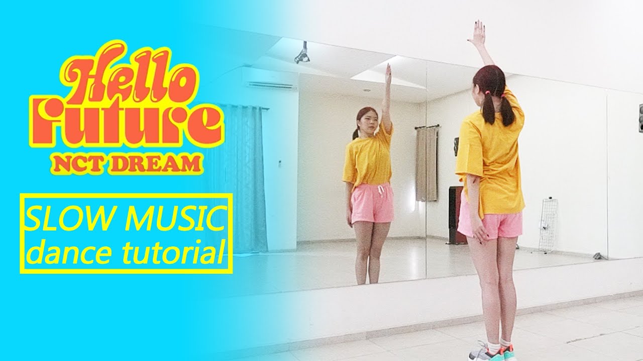 NCT DREAM 엔시티 드림 'Hello Future' Dance Tutorial | Slow Music + Mirrored