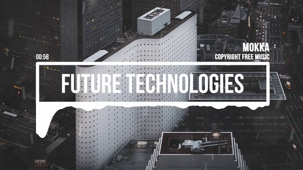 (No Copyright Music) Future Technologies [Technology Music] by MokkaMusic / Pray For Us