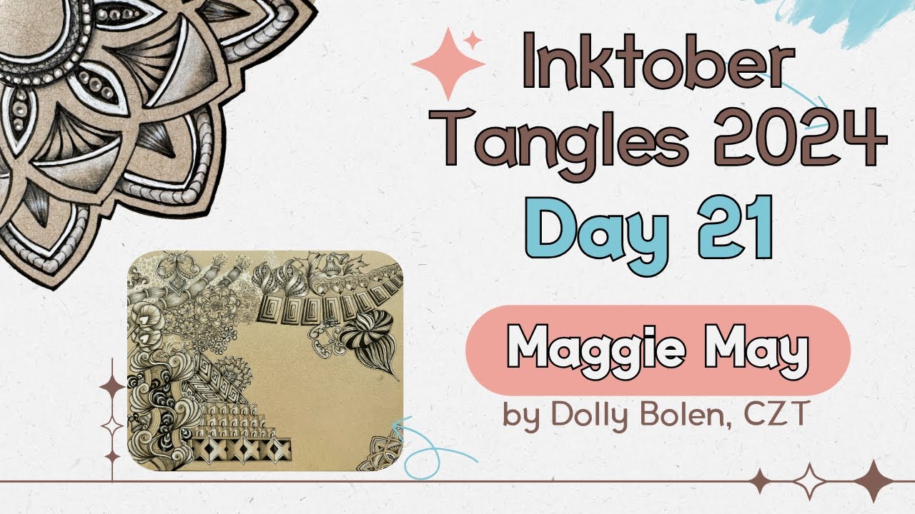 Inktober Tangles 2024 ~ Day 21 ~  Maggie May ~ How to draw
