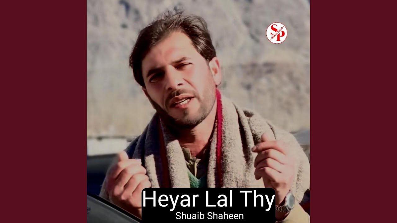 Heyar Lal Thy (feat. Shuaib Shaheen)